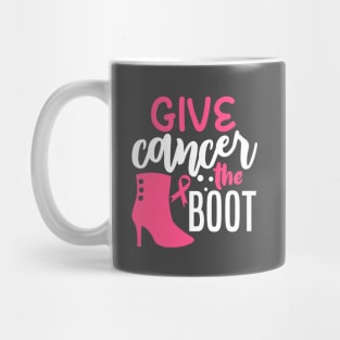 Give Cancer The Boot Mug